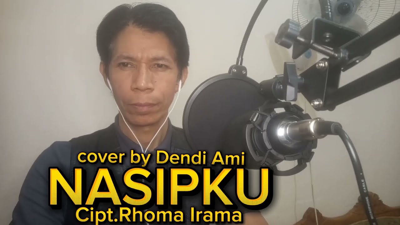 NASIPKU  -  Rhoma Irama      Cover by Dendi Ami 