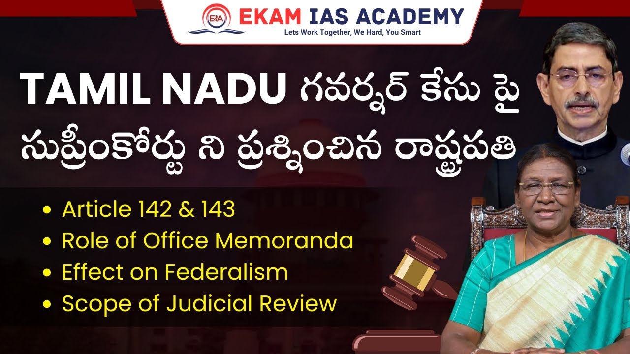 TN Governor Case Explained | Article 143 & 142 | Supreme Court’s Presidential Reference