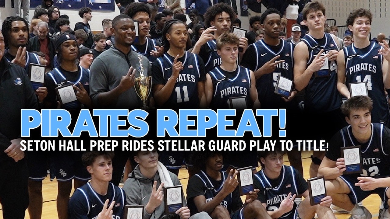 Seton Hall Prep 68 St. Benedict's Prep 63 | Essex County Final | Pirates Repeat as ECT Champs!
