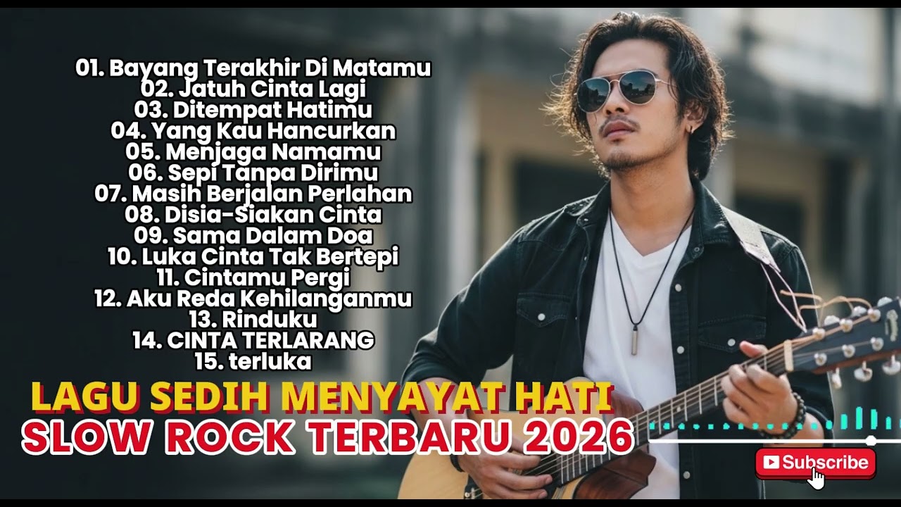 LAGU BUAT MANTAN TERSEDIH 😭 BAYANG TERAKHIR DI MATAMU 💔 BALLAD SLOW ROCK TERBARU 2026