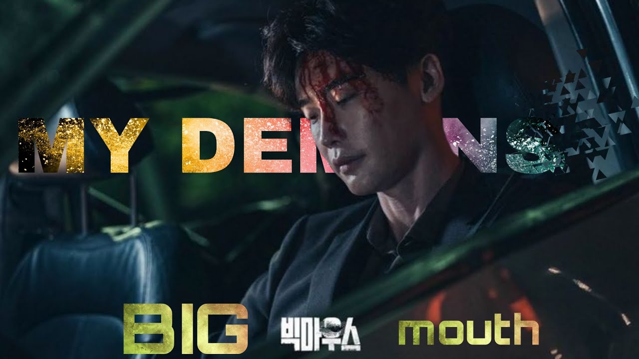 Big Mouth || My Demons || Lee Jong-suk || I'm Yoon-ah || Park chang-ho × Go Mi-ho || [FMV]