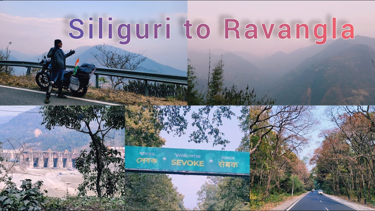 Sikkim Adventure Ride || Episode 2|| Siliguri to Ravangla