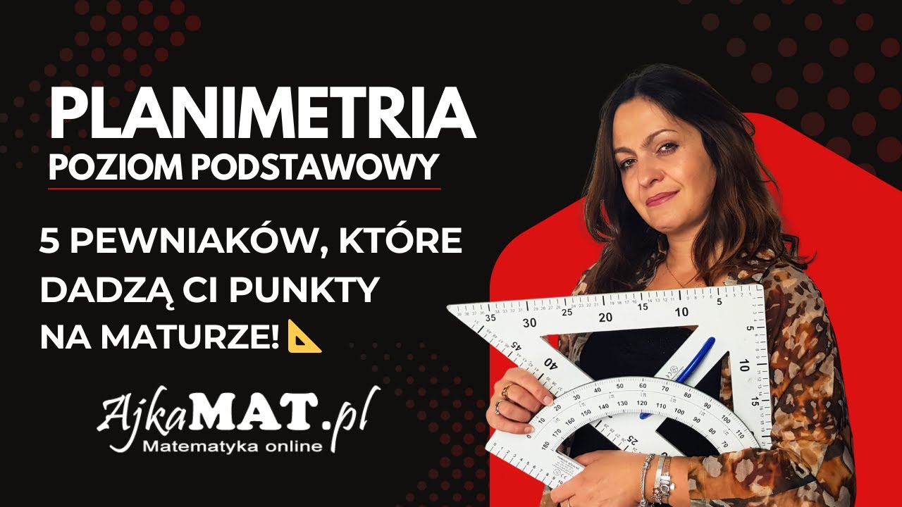 Nie umiesz Planimetrii? Opanuj te schematy w 25 minut!