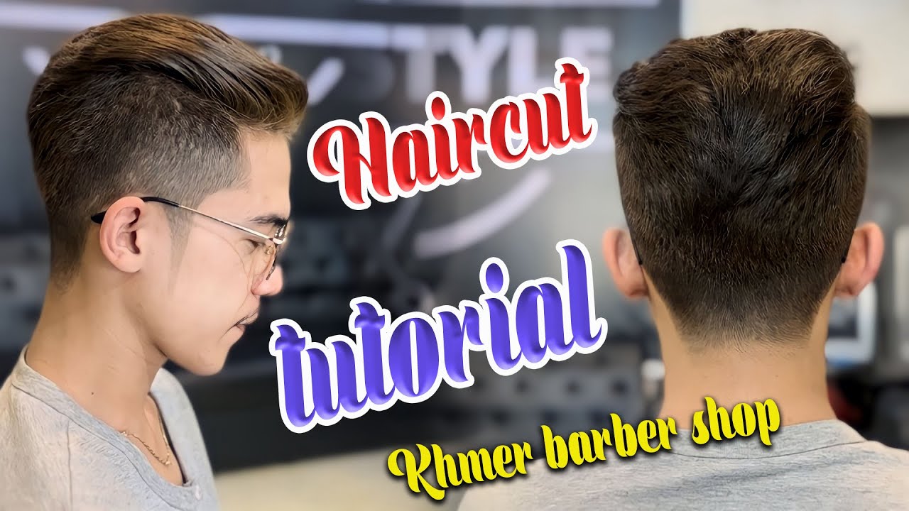 💈Haircut tutorials🇰🇭 Cambodia barber shop very good videos