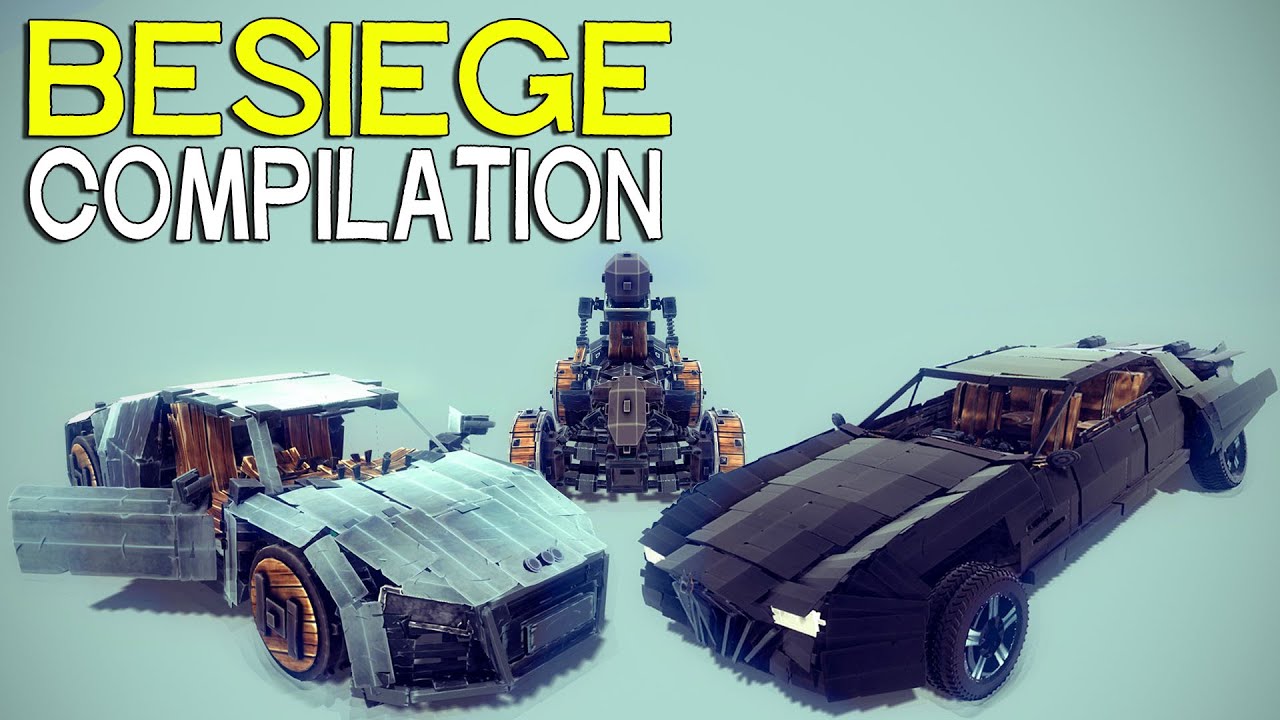 ►Besiege Compilation (W24) - Amazing Cars & More