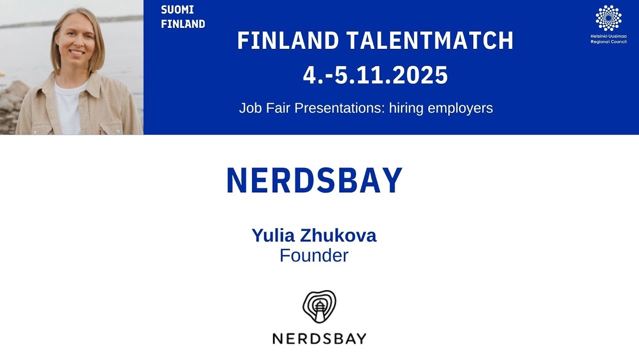 NERDSBAY - Job Fair Presentation  - Finland TalentMatch x Tech & IT 4.11.2025!