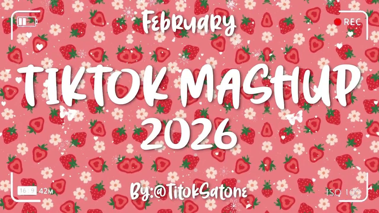 Tiktok Mashup February 💖2026💖 (Not Clean)