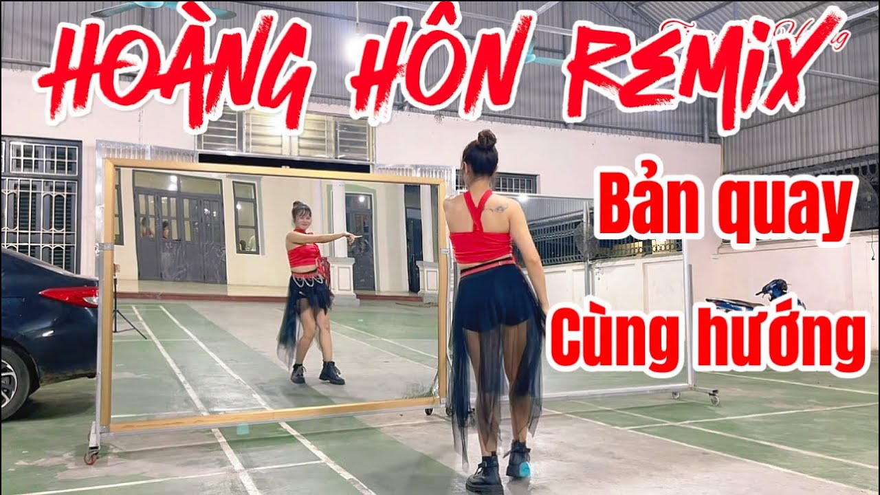 HOÀNG HÔN REMIX /ZUMBA DANCE TREND / BIÊN ĐẠO : THUẬN ZILO / BẢN QUAY CÙNG HƯỚNG / TINA LAN HOÀNG