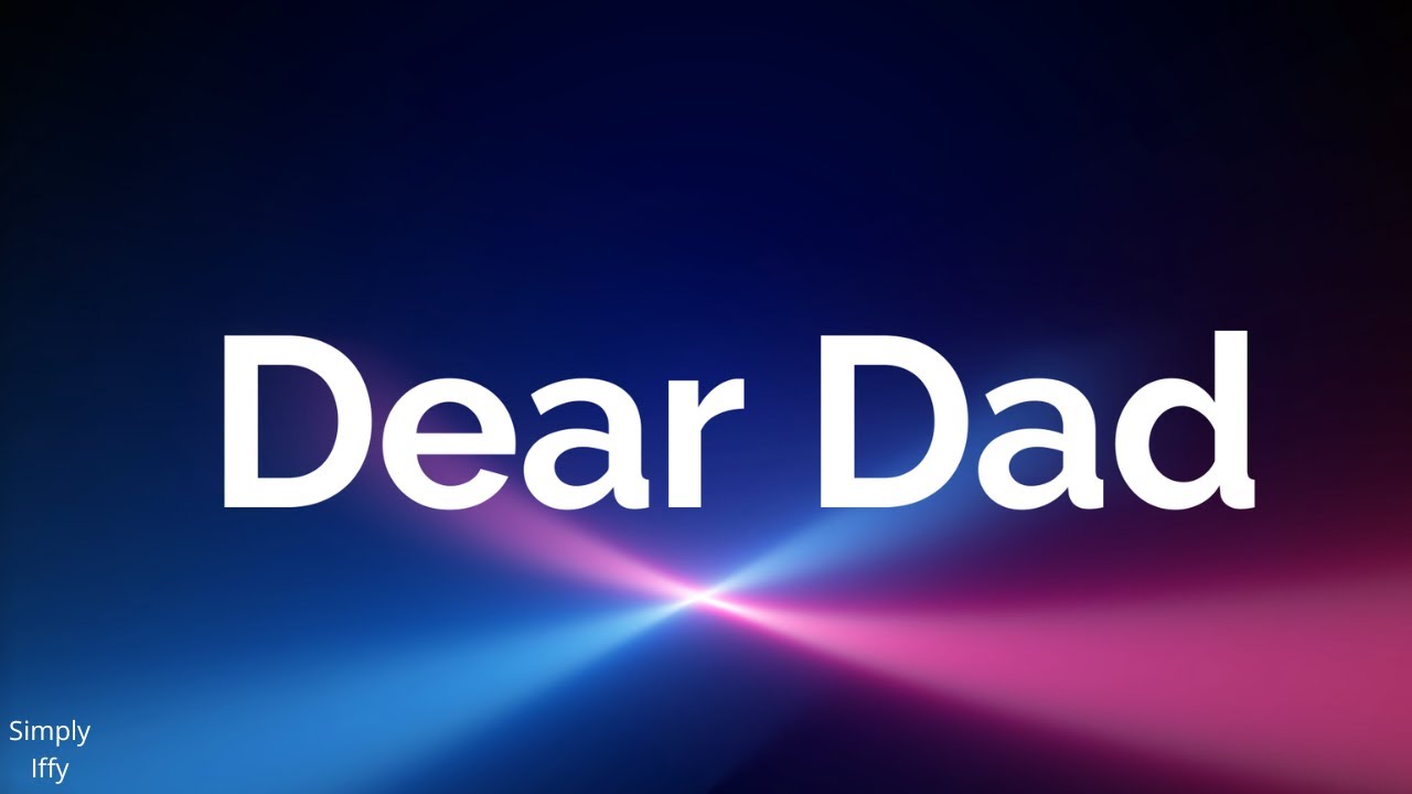 Dear DAD || Spoken Word Poetry ||