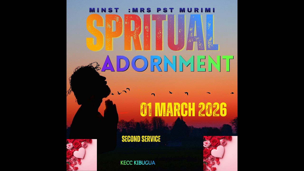 SPRITUAL ADORNMENT || MRS  PST MURIMI  || KECC-KIBUGUA || 1ST MARCH 2026