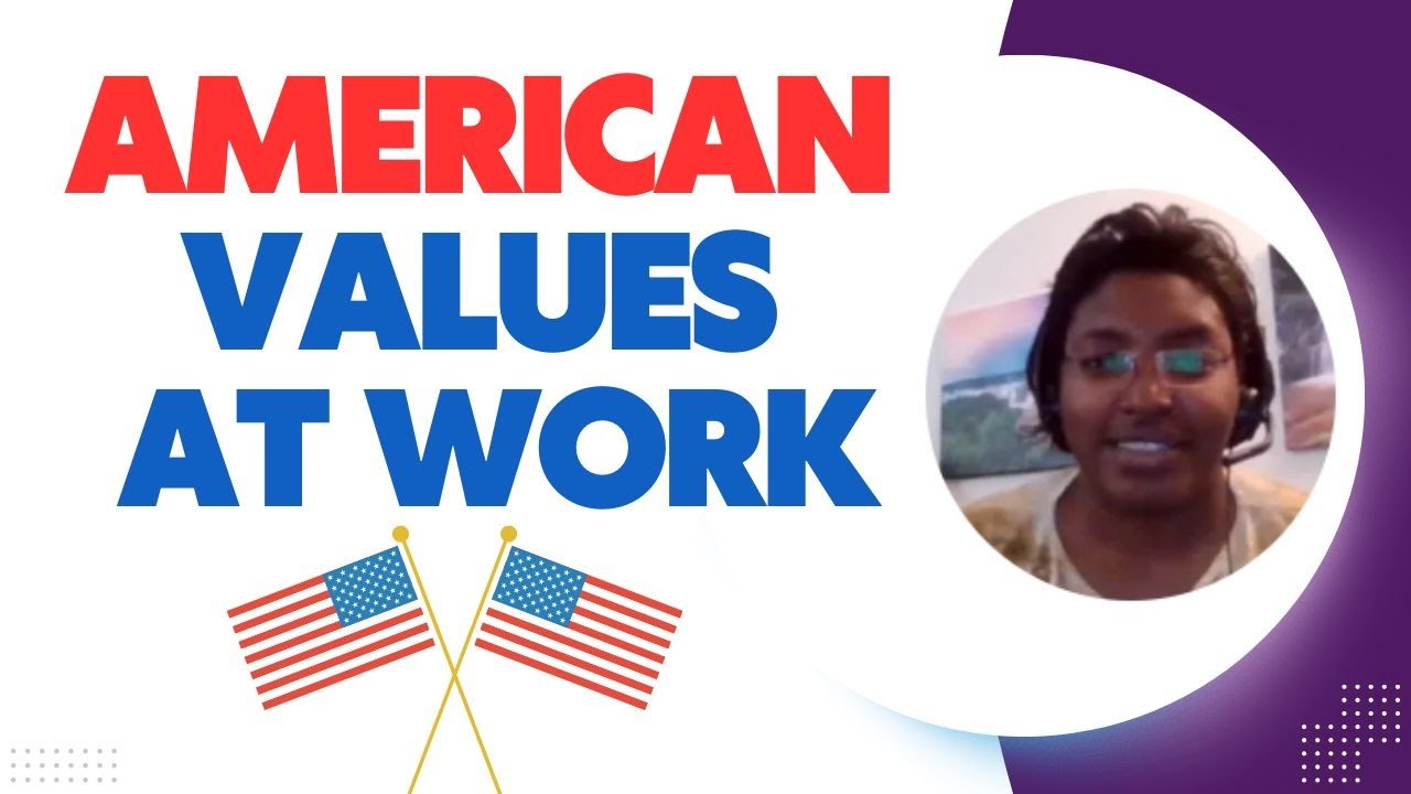 ESL English Adult Learners Need to Understand American Values and Behaviors in the Workplace!