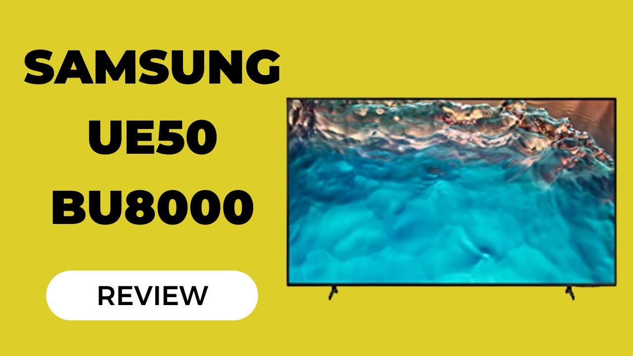 Samsung UE50BU8000 Review: A Great Mid-Range 4K TV for Everyone?