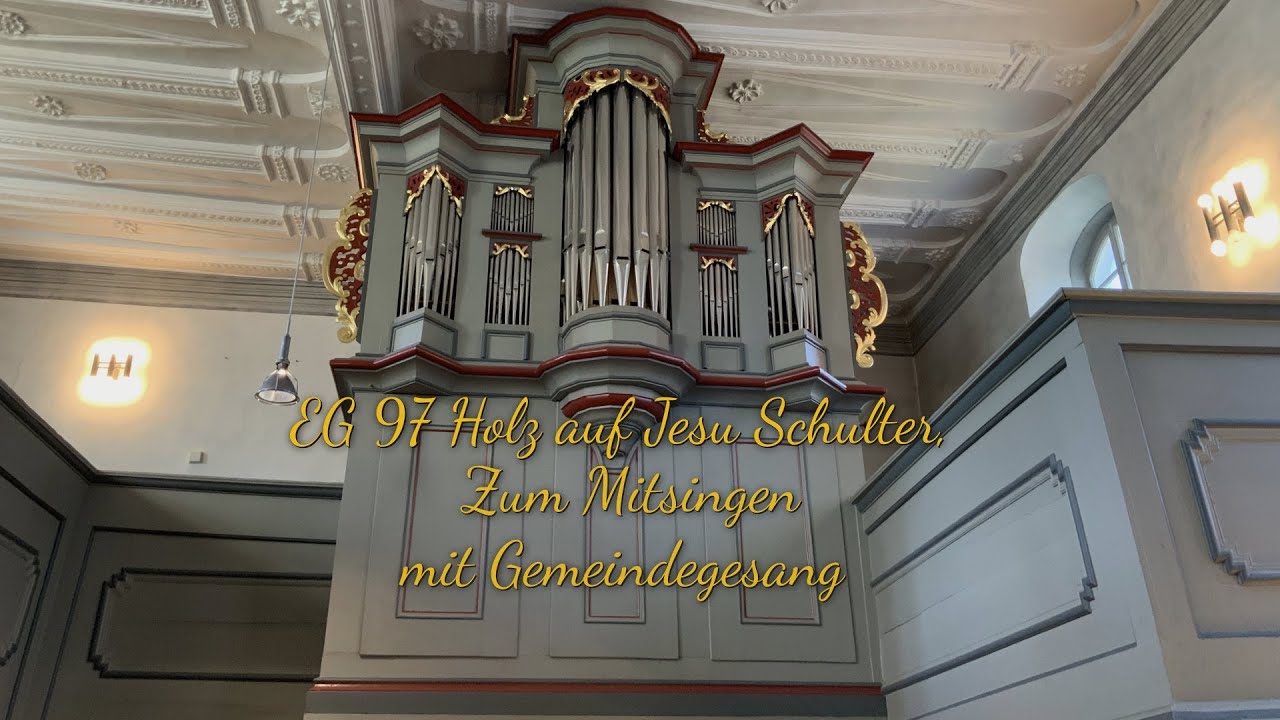 EG 97 Holz auf Jesu Schulter |mit Gemeindegesang| |zum Mitsingen| (Palmsonntag)