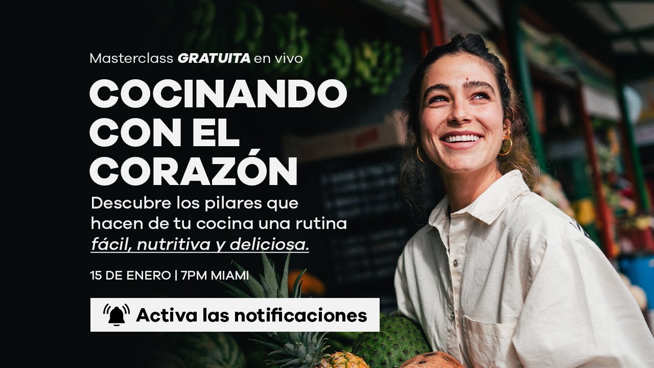 MASTERCLASS: COCINANDO CON EL CORAZÓN