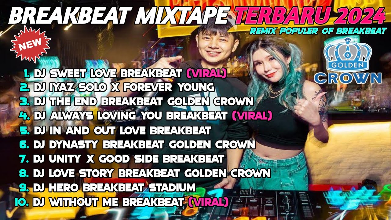DJ BREAKBEAT BARAT MIXTAPE GOLDEN CROWN TERBARU 2024 FULL BASS | DJ DUGEM NONSTOP TERBARU 2024