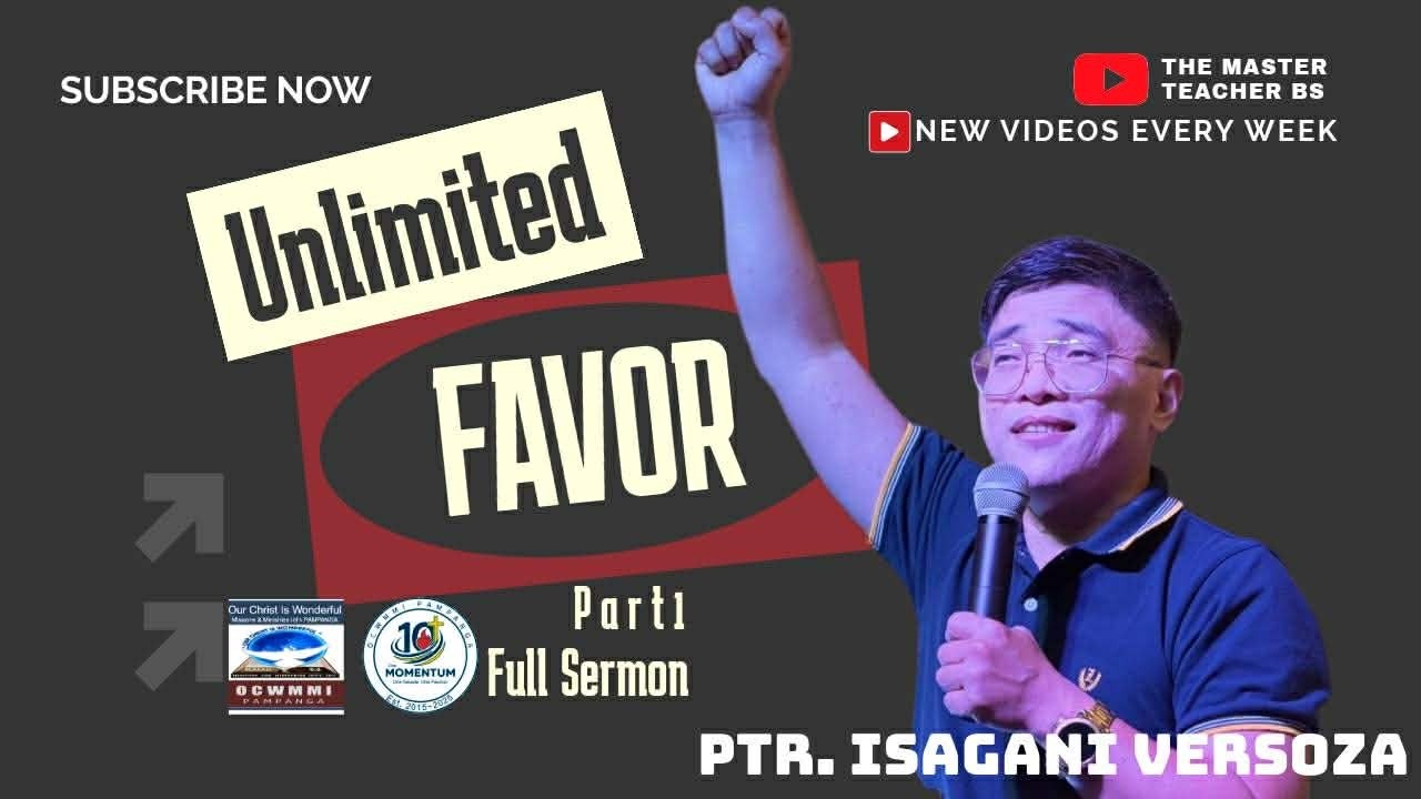 Unlimited Favor Part1  - Ptr  Isagani Versoza
