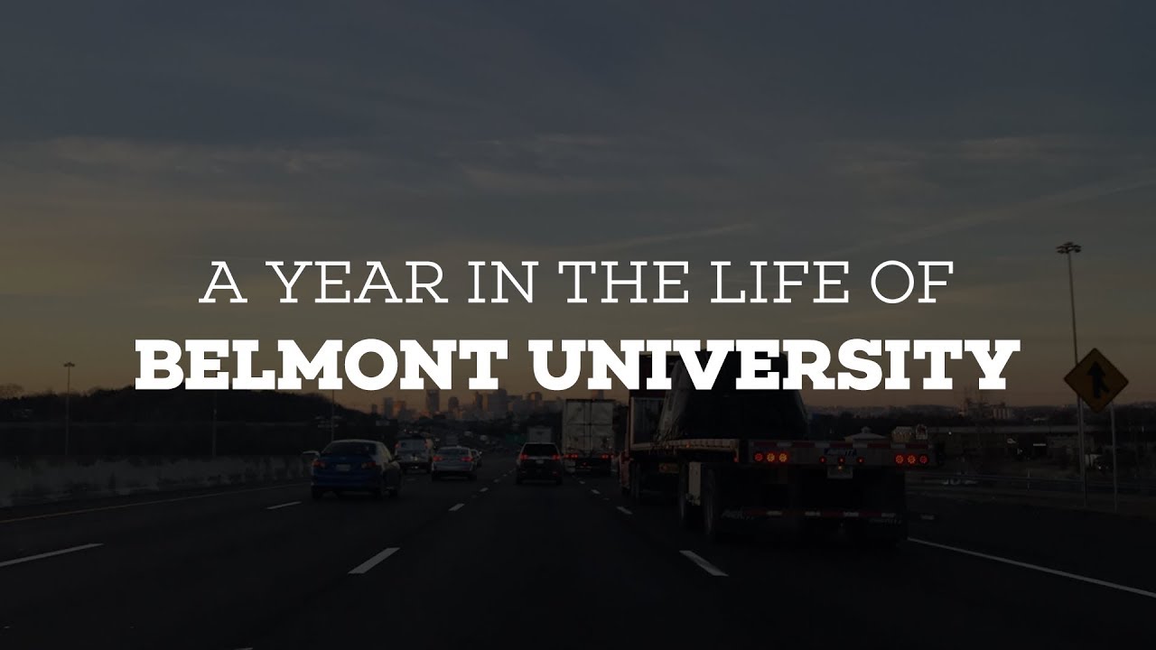 A Year in the Life of Belmont University