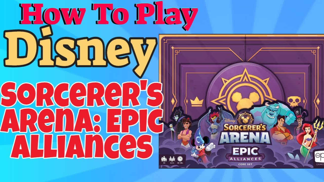 How To Play Disney Sorcerer's Arena: Epic Alliances