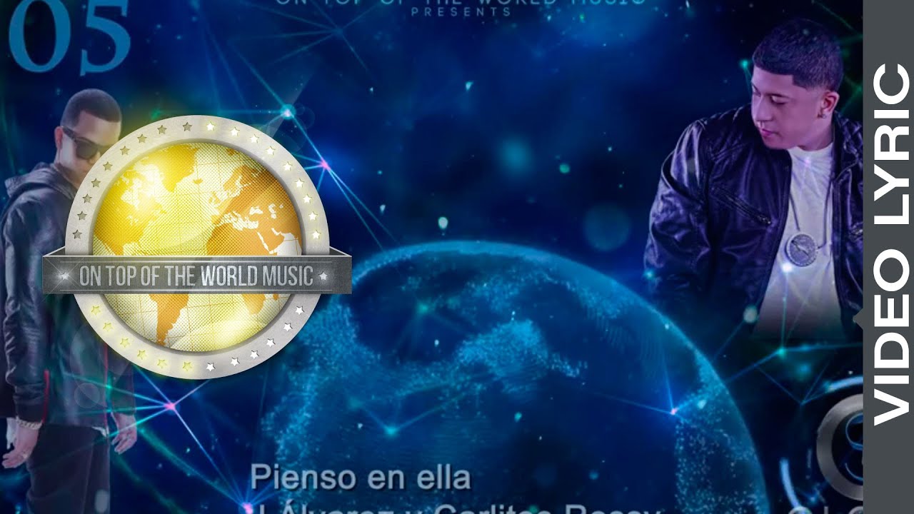05 - Pienso En Ella - J Alvarez Ft. Carlitos Rossy | Global Service