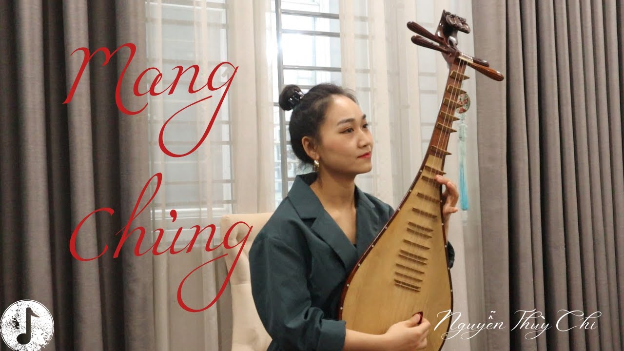 Mang chủng《芒种》| Grain in Ear | Nguyễn Thùy Chi | Đàn Tỳ Bà