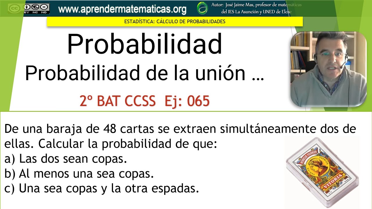 Probabilidad de la intersección 2bat ccss2 04 065 cartas por José Jaime Mas