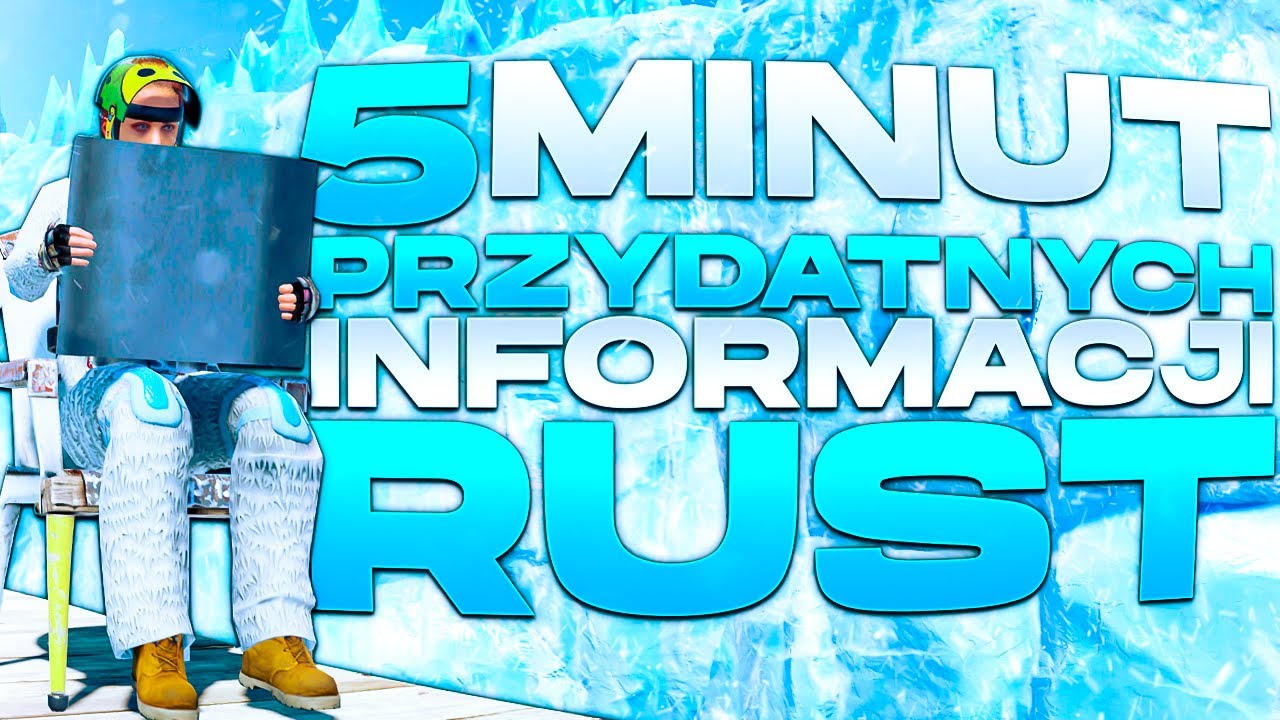 KOLEJNE 5 MINUT PRZYDATNYCH INFORMACJI NA TEMAT RUST!