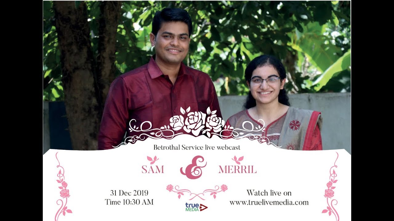 SAM + MERRIL BETROTHAL SERVICE LIVE WEBCAST | 31|12|2019