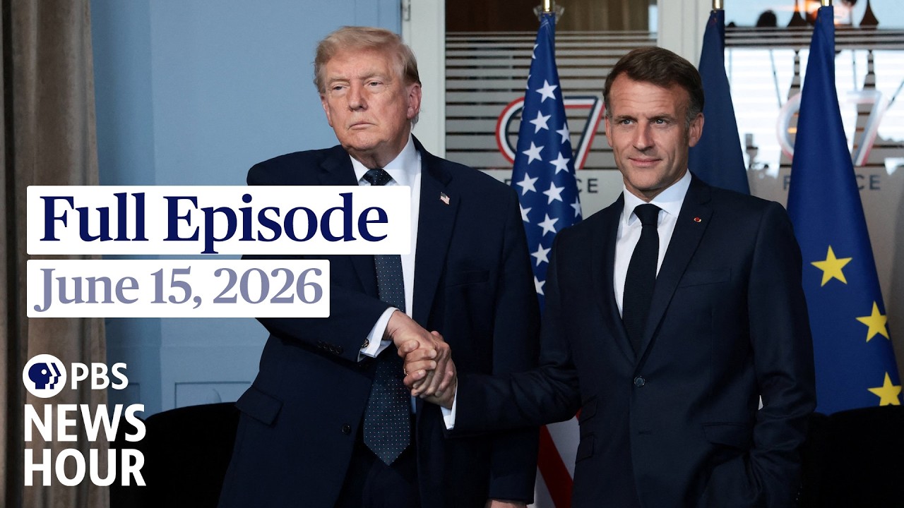 PBS News Hour full episode, June 15, 2026