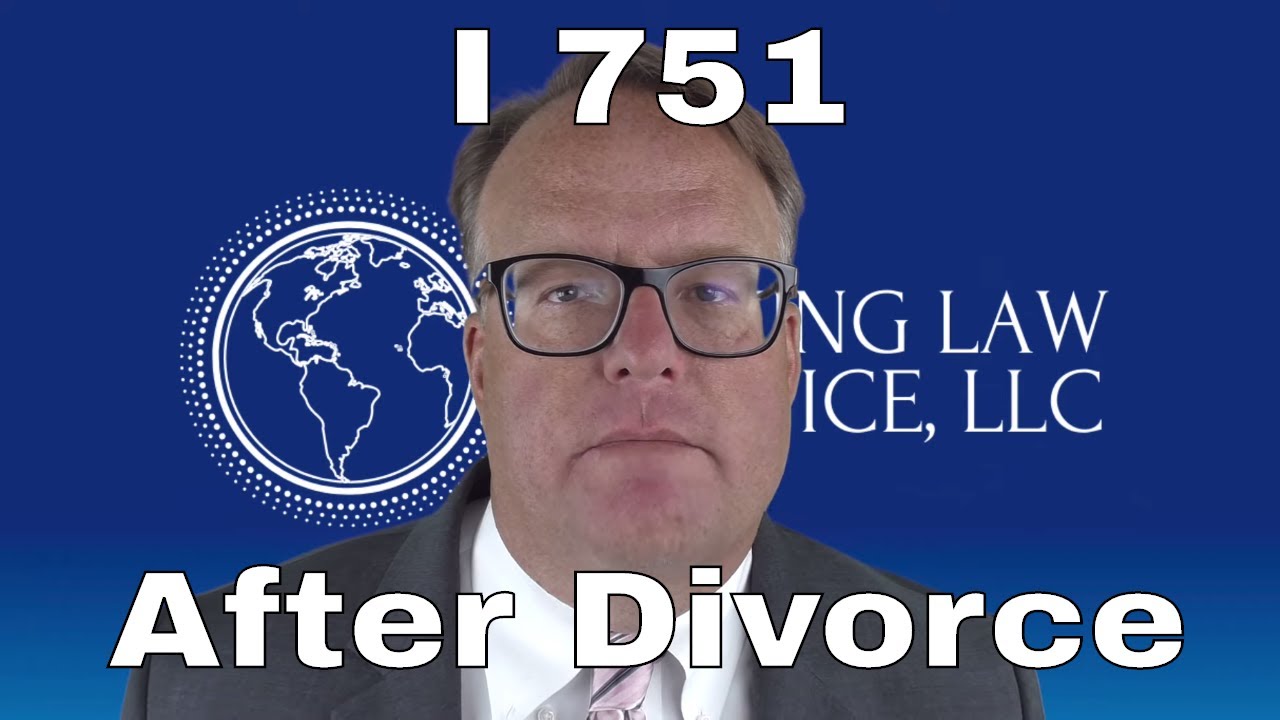 I-751 After Divorce