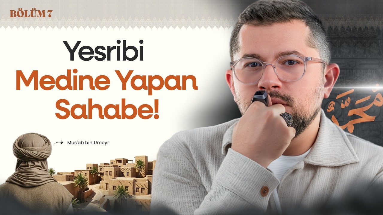 Akabe Biatları Ve Medine'nin Hicrete Hazırlanışı (Bölüm 7) | O'nun Yolu Aşkın Yolu