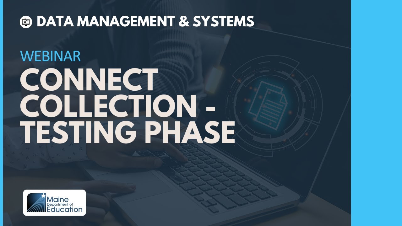 Connect Collection Webinar - Testing Phase