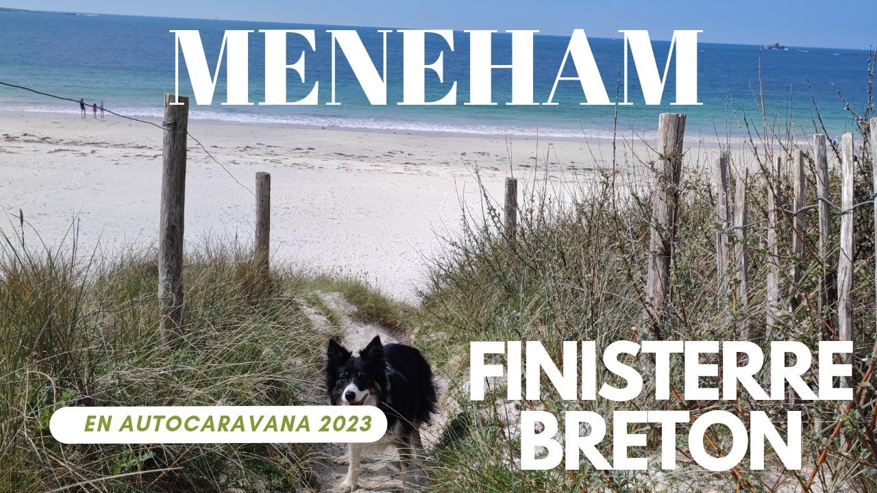 MENEHAM, la aldea del Finisterre Bretón.  Autocaravana por Bretaña 2023 @subetealpaisaje