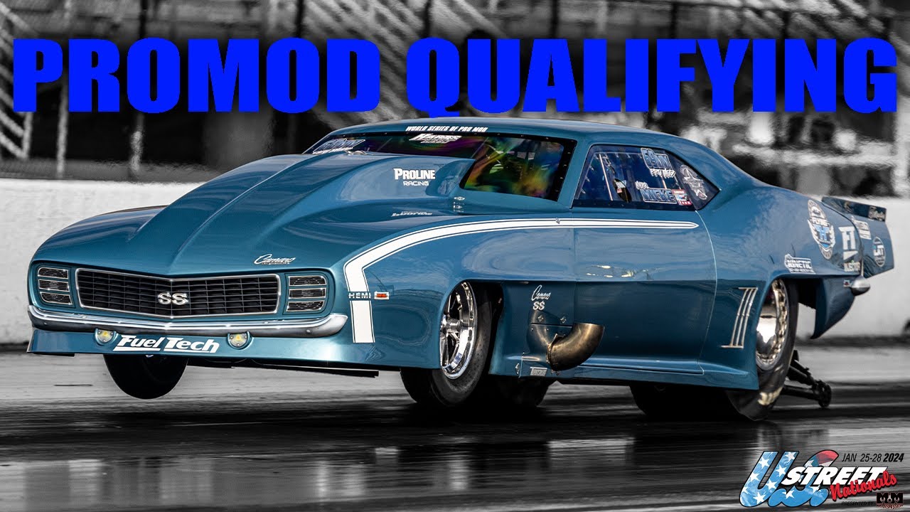 '24 US Street Nationals - Promod Qualifying!
