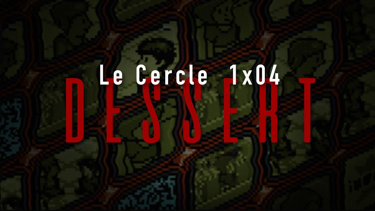 Le Cercle - 1x04 