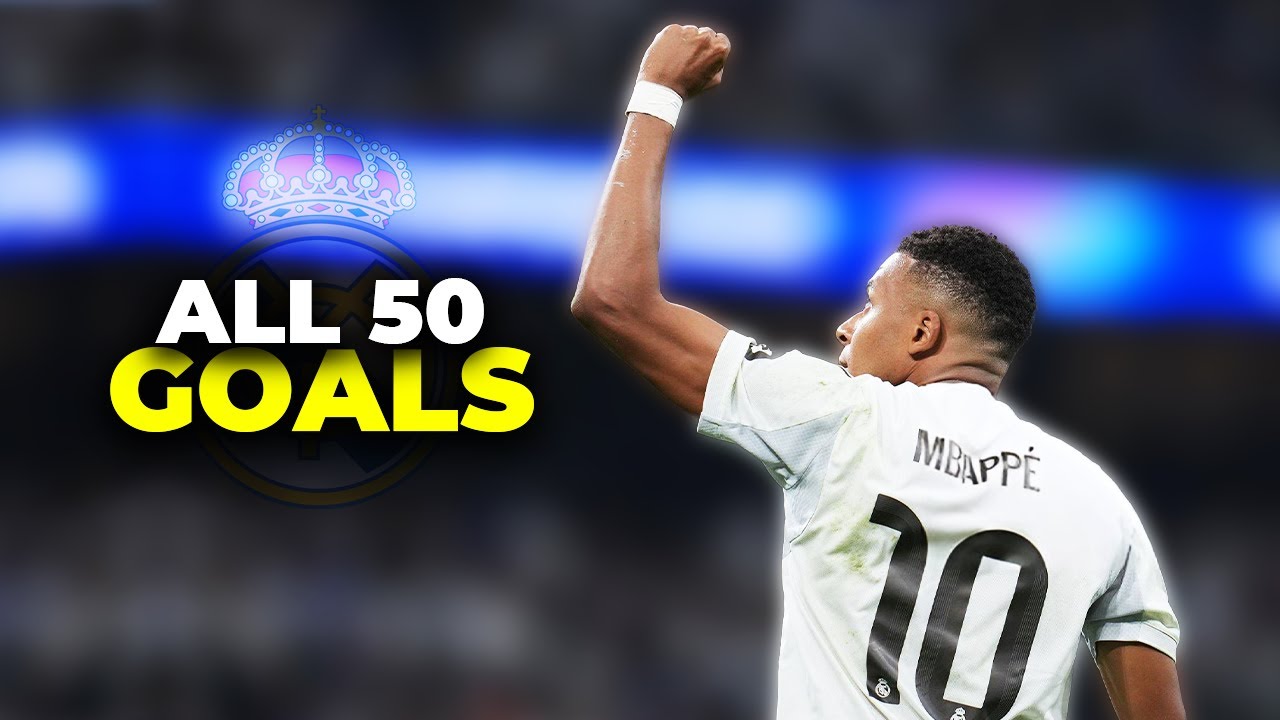 Kylian Mbapp&eacute; All 50 Goals for Real Madrid