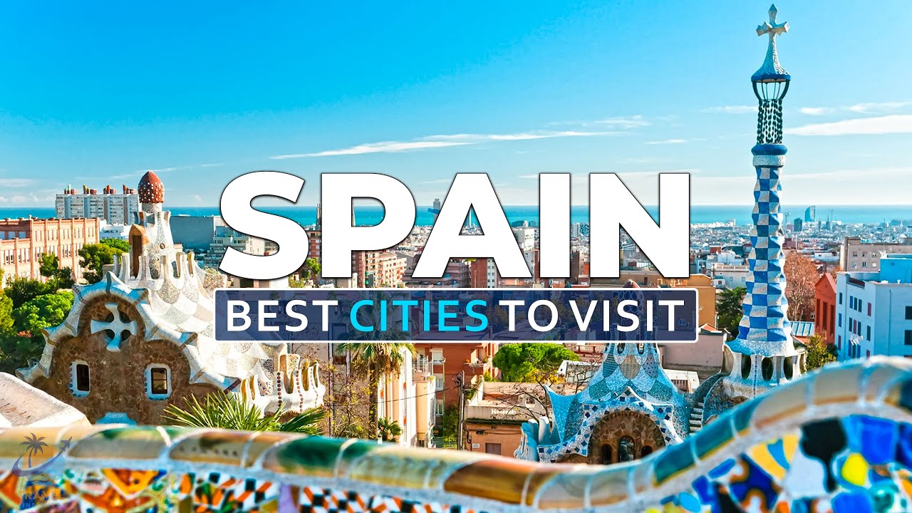 Top 10 Best Cities to Visit in Spain - Travel Video 2023