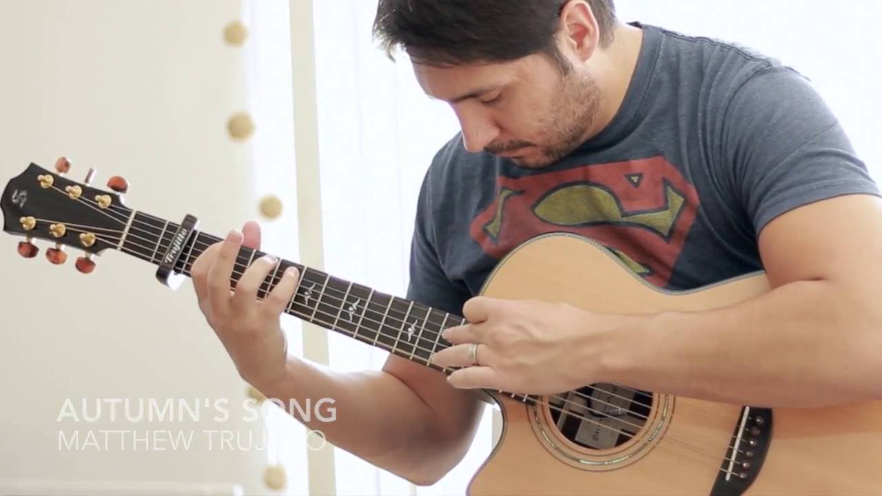 Autumn's song - Matthew Trujillo