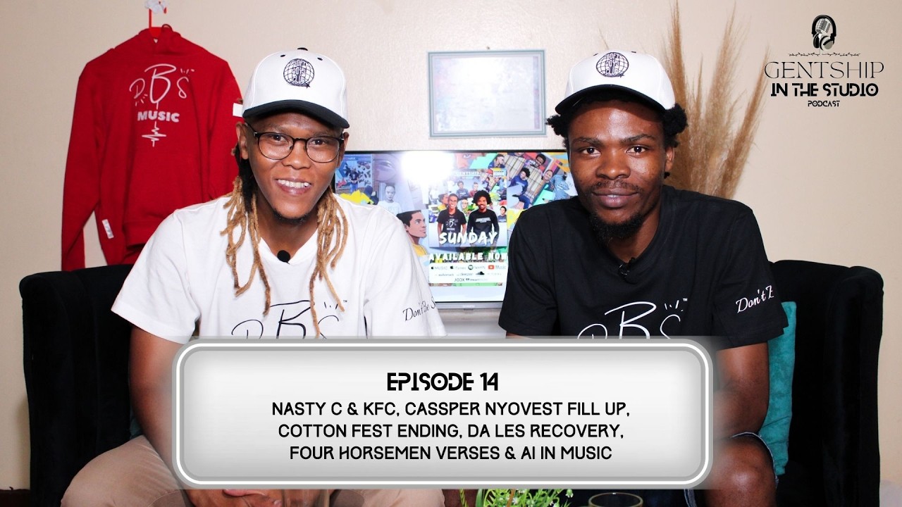 Gentship In The Studio Ep.14: NastyC/KFC, Cotton Fest, Da Les Recovery, Four Horsemen & AI in music