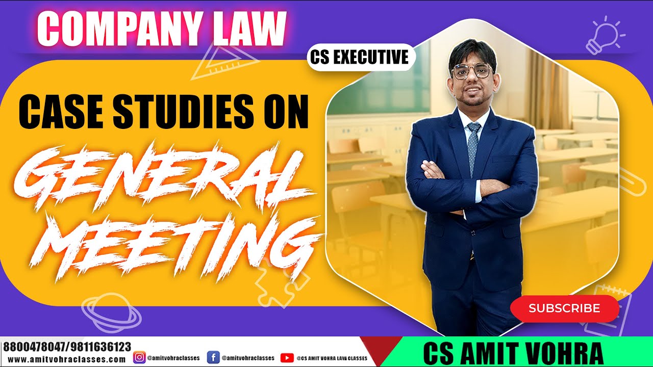 Case Studies || General Meeting ||Company Law || CS Executive Lectures | New Syllabus