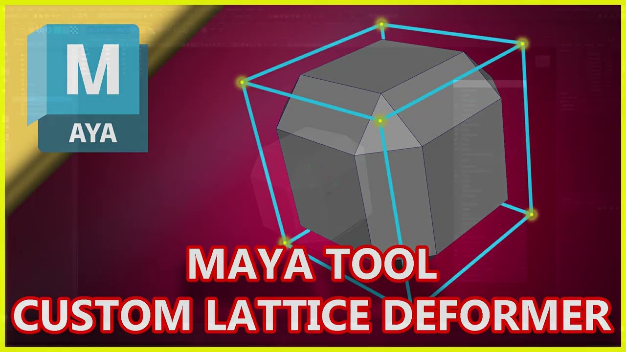 Maya Tool - Custom Lattice Deformer