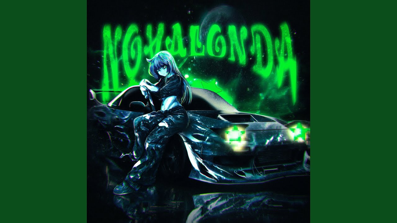 NOVALONDA (Slowed)