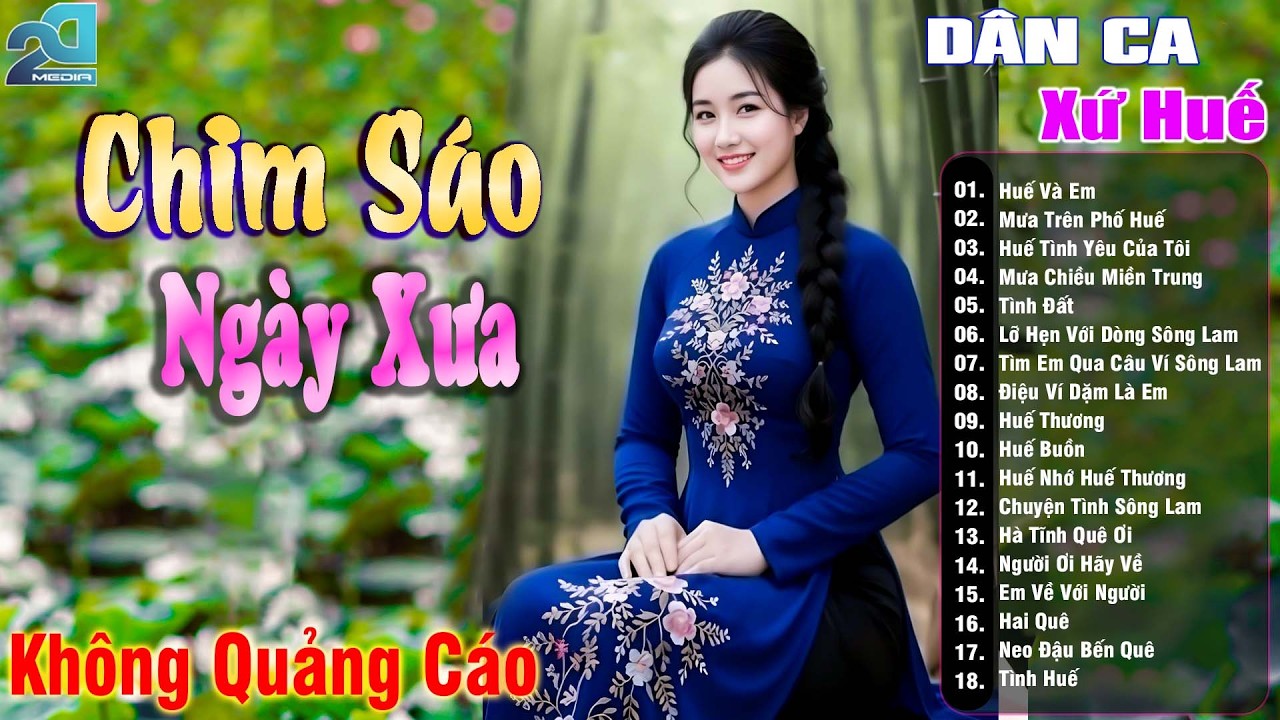 Chim Sáo Ngày Xưa - Nhạc Trữ Tình Xứ Nghệ SAY ĐẮM MỚI LẠ CỰC HAY, Nhạc Dân Ca Xứ Huế Mộng Mơ