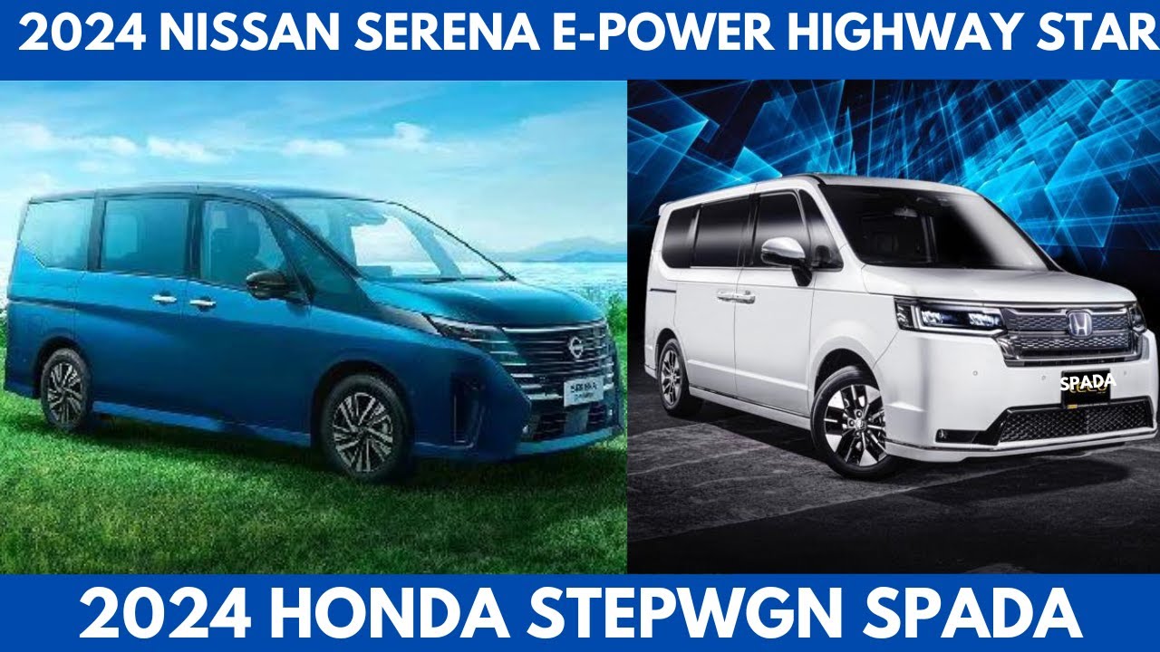 New 2024 Nissan Serena e-Power Highway Star Vs. 2024 Honda Stepwgn Spada Comparison details