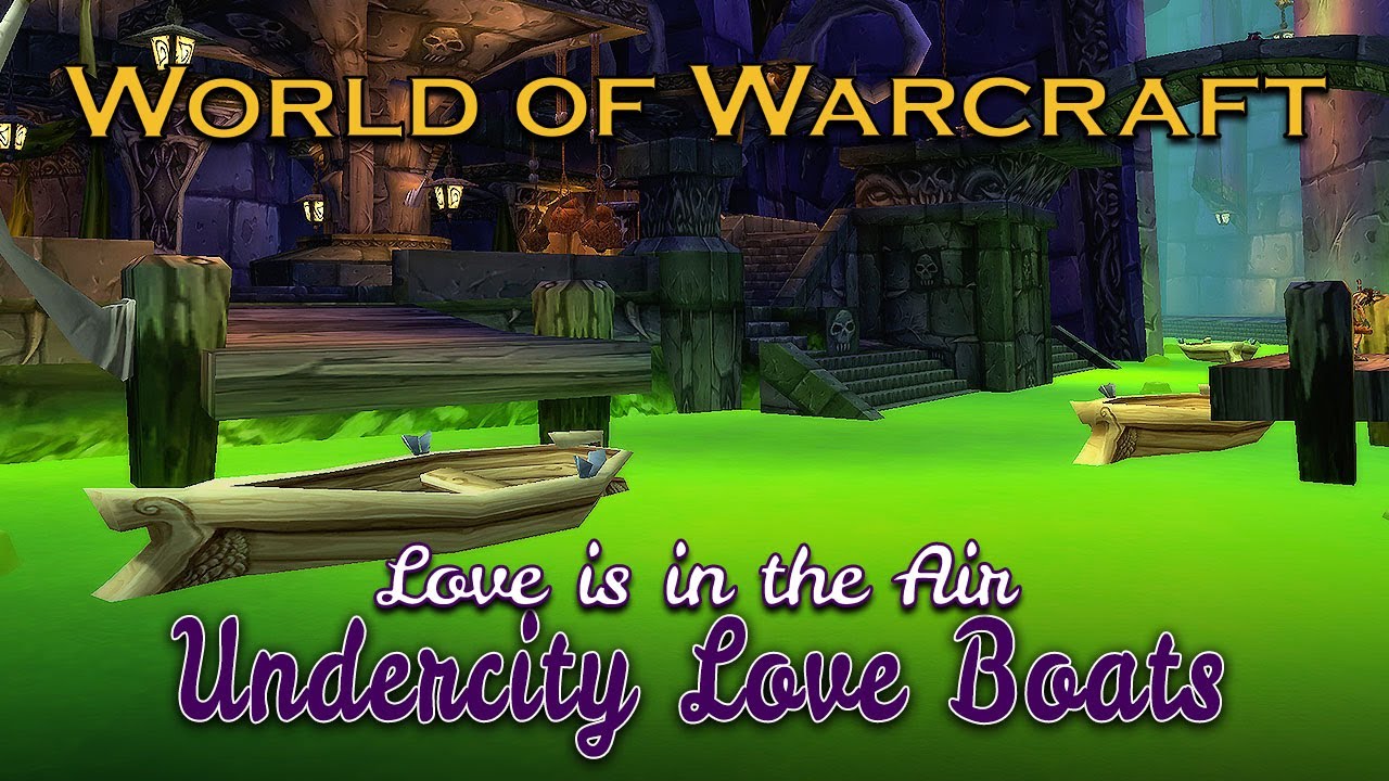 Undercity Love Boats | Love is in the Air | Ambient Atmosphere | WotLK Classic Relaxing Screensaver