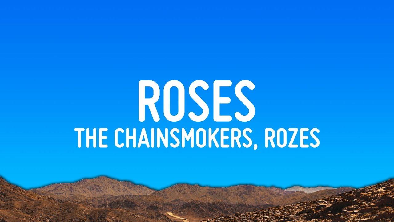 The Chainsmokers - Roses (Lyrics) ft. ROZES