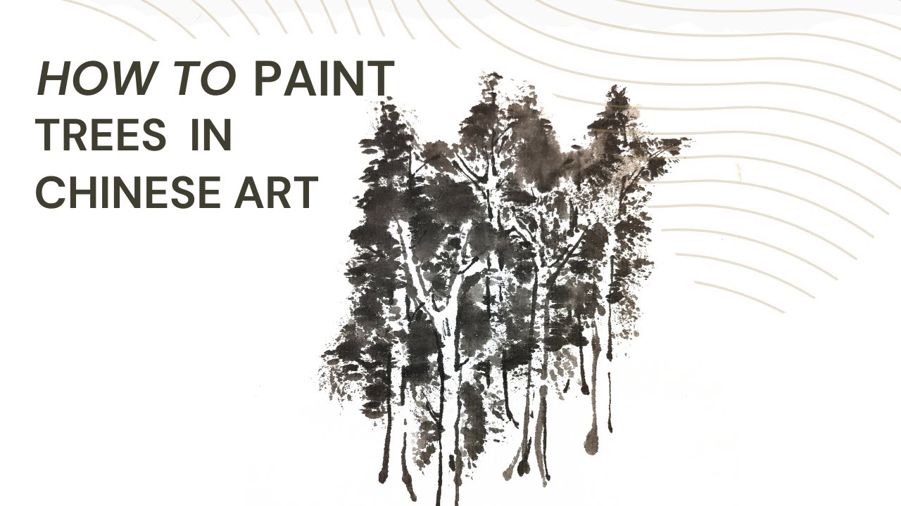 How to Paint Trees in Chinese Landscape Painting