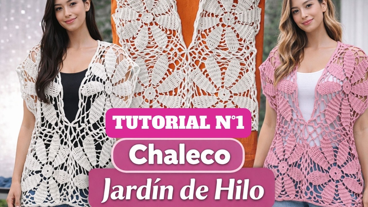 Chaleco- Blusa- Vestido a crochet paso a paso | Jardín de Hilo 🧶Tutorial 1