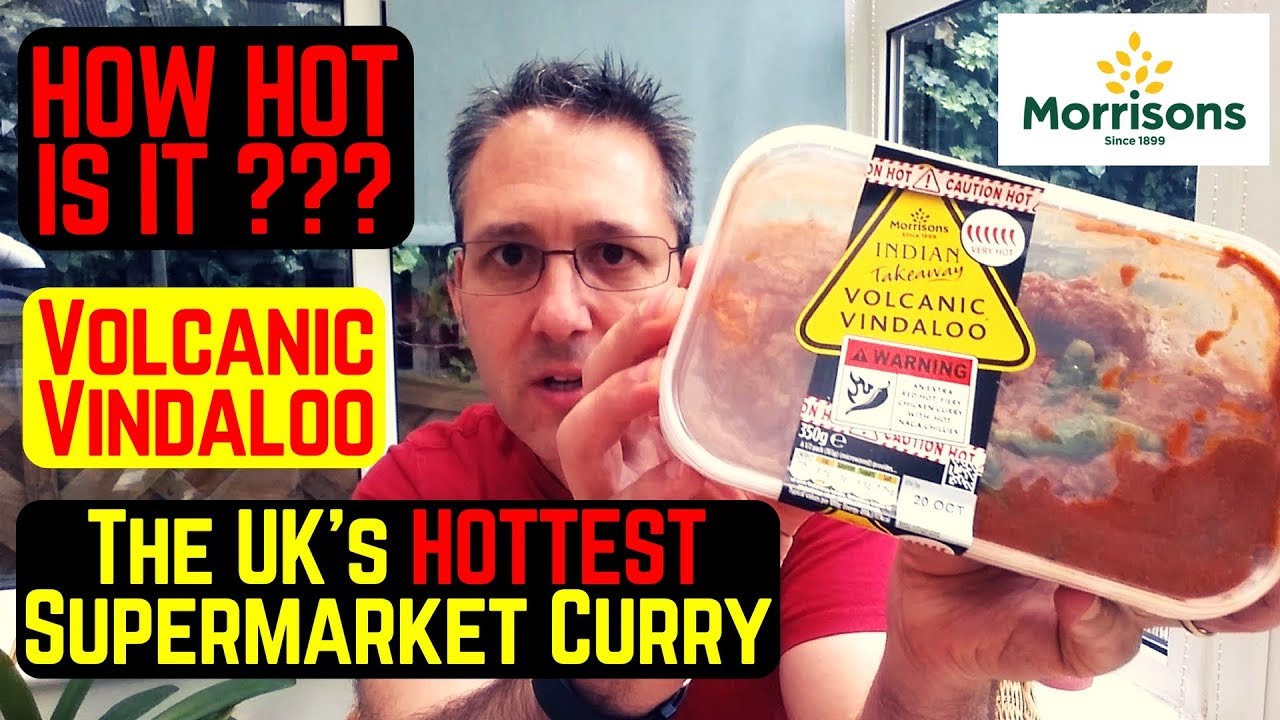 MORRISONS VOLCANIC VINDALOO - UK's HOTTEST SUPERMARKET CURRY with NAGA CHILLIES – BUT HOW HOT IS IT?