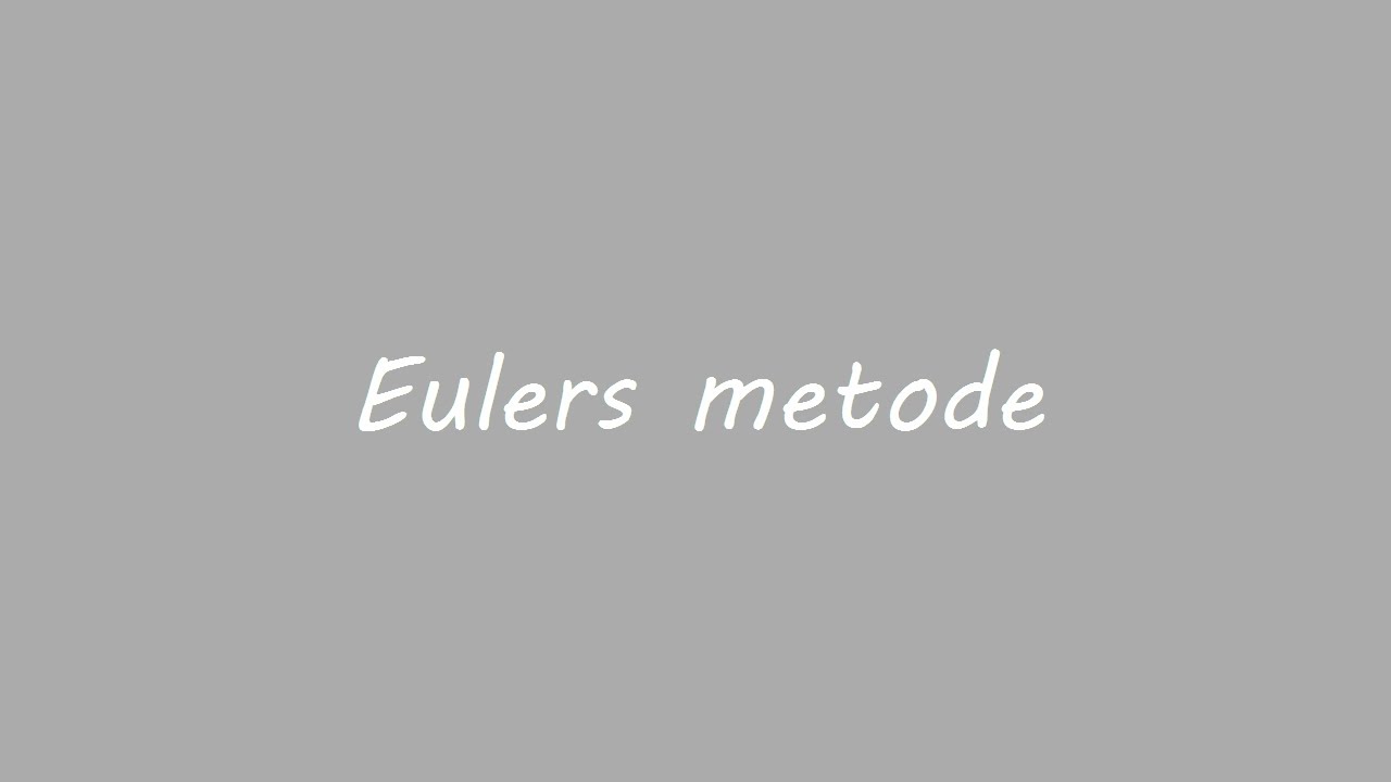 Eulers metode