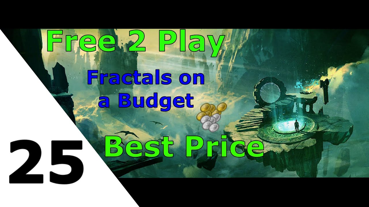 Fractal Level 25 Sunqua Peak on a Budget Best Price